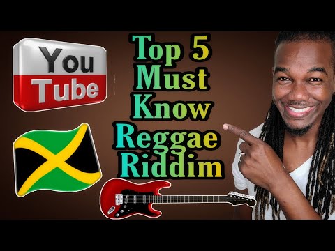 Top 5 Must Know Reggae Riddim
