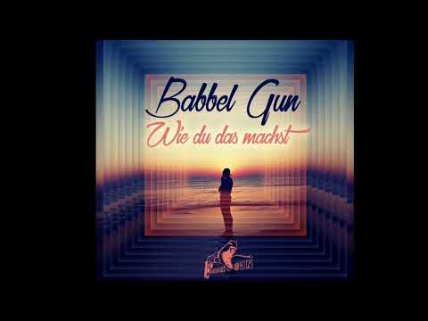 Babbel Gun - Wie du das machst