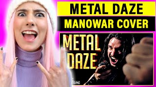 MANOWAR Cover - "Metal Daze" | SINGER MUSICIAN REACTS