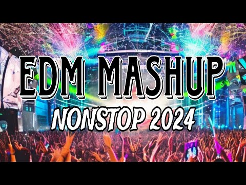 NONSTOP EDM MASHUP 2024 | Dj Whinz Official
