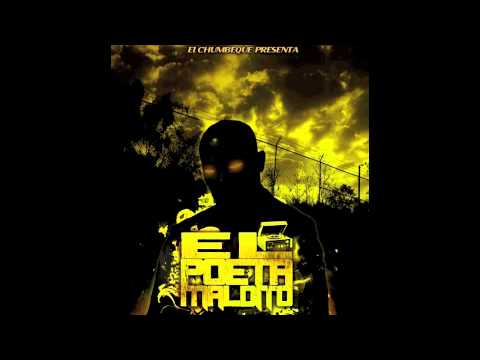 Norta & Feat. Pensador Sincero (Prod. Chumbeque) - El Chumbeque  -  El Poeta Maldito