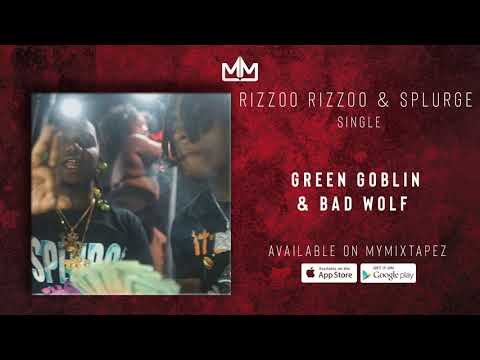 Rizzoo Rizzoo & Splurge - Green Goblin & Bad Wolf (Official Audio)