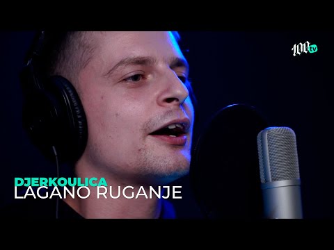 DJERKOULICA - Lagano ruganje (100SESSION)