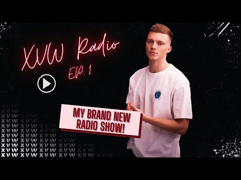 XVW Radio EP #1