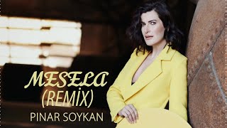 Pınar Soykan - Mesela Remix