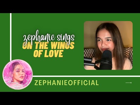 On The Wings Of Love - Zephanie | Kumu