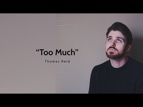 Thomas Reid - Too Much