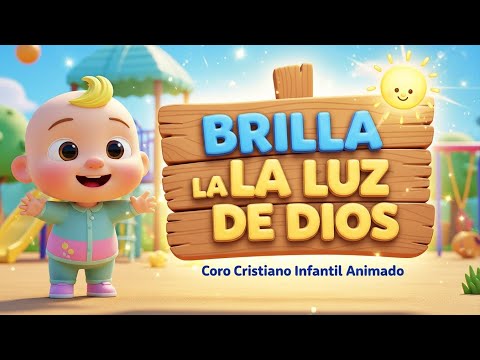 BRILLA LA LUZ DE DIOS – Canción Cristiana Infantil Animada