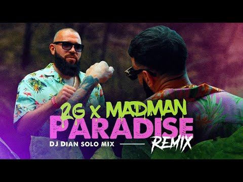 2G X MADMAN - PARADISE (DIAN SOLO REMIX) [OFFICIAL VISUALIZER]
