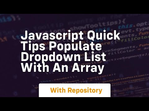 Javascript Quick Tips Populate Dropdown List With An Array