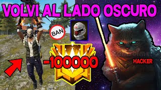 VOLVI AL LADO OSCURO!! GARENA BAN  POR  HACKER??? VETERIMANQUITOS #11