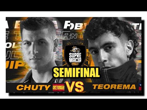 CHUTY VS TEOREMA 🔥🤯 | SEMIFINAL SUPREMACÍA MC INTERNACIONAL 2021
