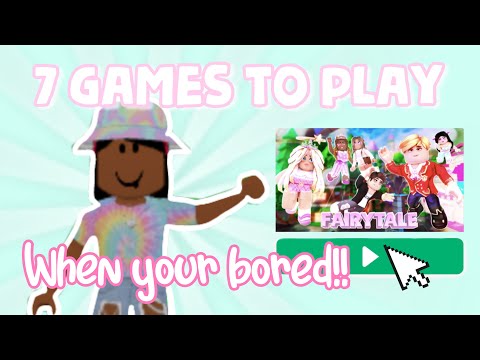 7 roblox games to play when your bored!