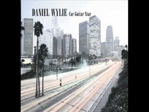 Daniel Wylie - Car Guitar Star - Car Guitar Star.wmv