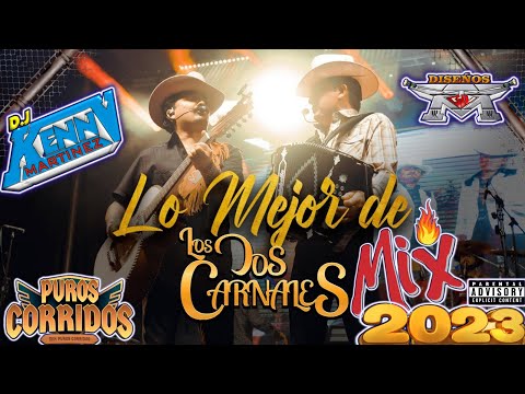 Los Dos Carnales Mix 2023🔥Lo Mas Chingon 🔥 Dj Kenny Mix