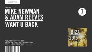 Mike Newman & Adam Reeves - Want U Back