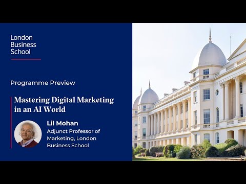 Course Preview: Mastering Digital Marketing from London Business School |  | Emeritus 