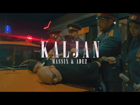 ADEZ & MASSIX - KALJAN  [OFFICIAL VIDEO]