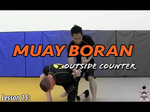 Lesson 15: Muay Boran - Outside Counter