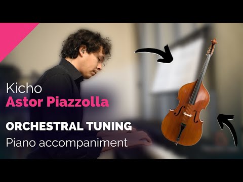 PIAZZOLLA 💃🏿 KICHO piano accompaniment for Double Bass in orchestral tuning