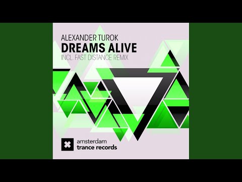Dreams Alive (Fast Distance Remix)