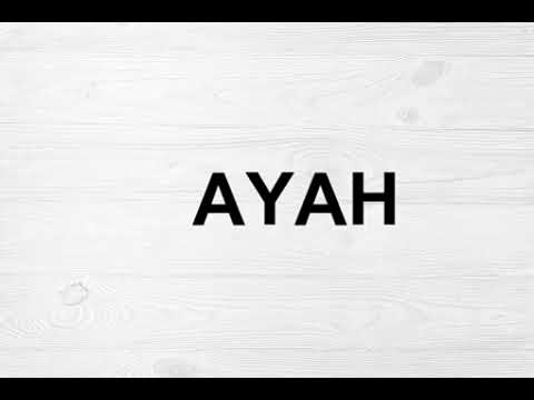 How To Pronounce Ayah