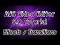 AVS Video Editor 8 0 Tutorial Pt 2 Video Effects Transitions