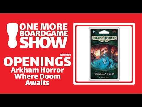 One More Board Game Show Unbox's Where Doom Awaits