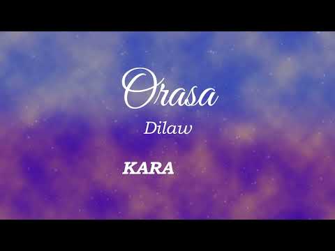 Dilaw - Orasa (Karaoke/Instrumental)