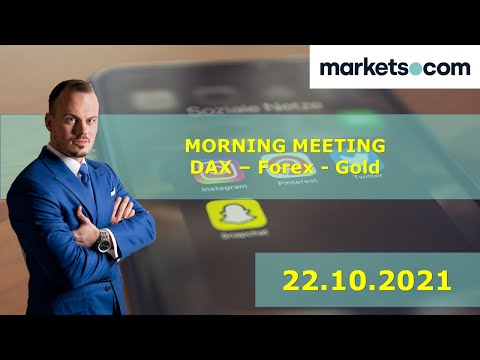 Markets Morning Meeting🟠DAX Trading🟠Forex🟠Bitcoin Trading🟠Daytrading🟠22.10.2021