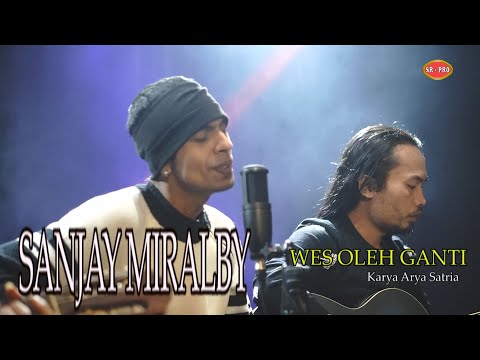 Sanjay Miralby - Wes Oleh Ganti | Dangdut (Official Music Video)