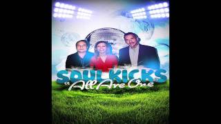 Soul Kicks - All Are One