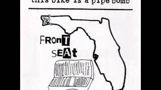 This Bike is a Pipe Bomb - Front Seat Solidarity (full album)