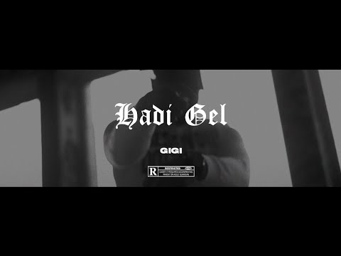 GIGI - HADI GEL (prod. by Flozzey)