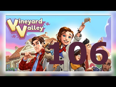 Vineyard valley [ Level 106 ] No Boosters