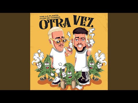 Otra Vez - The La Planta