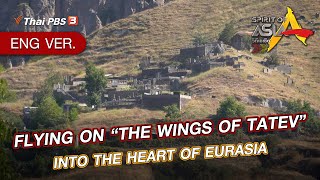 [Live] FLYING ON “THE WINGS OF TATEV” INTO THE HEART OF EURASIA | SpiritofAsia