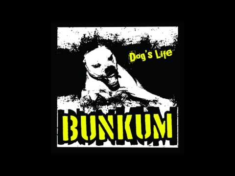 Bunkum Dog's life (Full Album)