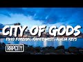 Fivio Foreign Kanye West Alicia Keys City Of Gods Lyrics