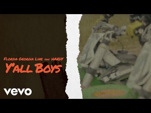 Florida Georgia Line Y'all Boys Feat Hardy
