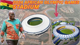 FINALLY THE 2024 AFRICAN OLYMPIC GAME STUDIUM IS READY IN GHANA 🇬🇭 (REALITY IN GHANA 🇬🇭)