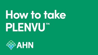Plenvu® Prep Instructions I Colonoscopy I AHN