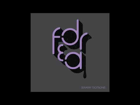 Serafim Tsotsonis - Dear Fear