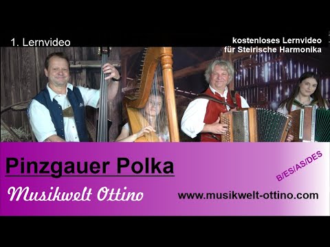 Pinzgauer Polka - 1. Lernvideo - Musikwelt Christian Ottino & Heli Auer (c) 2022