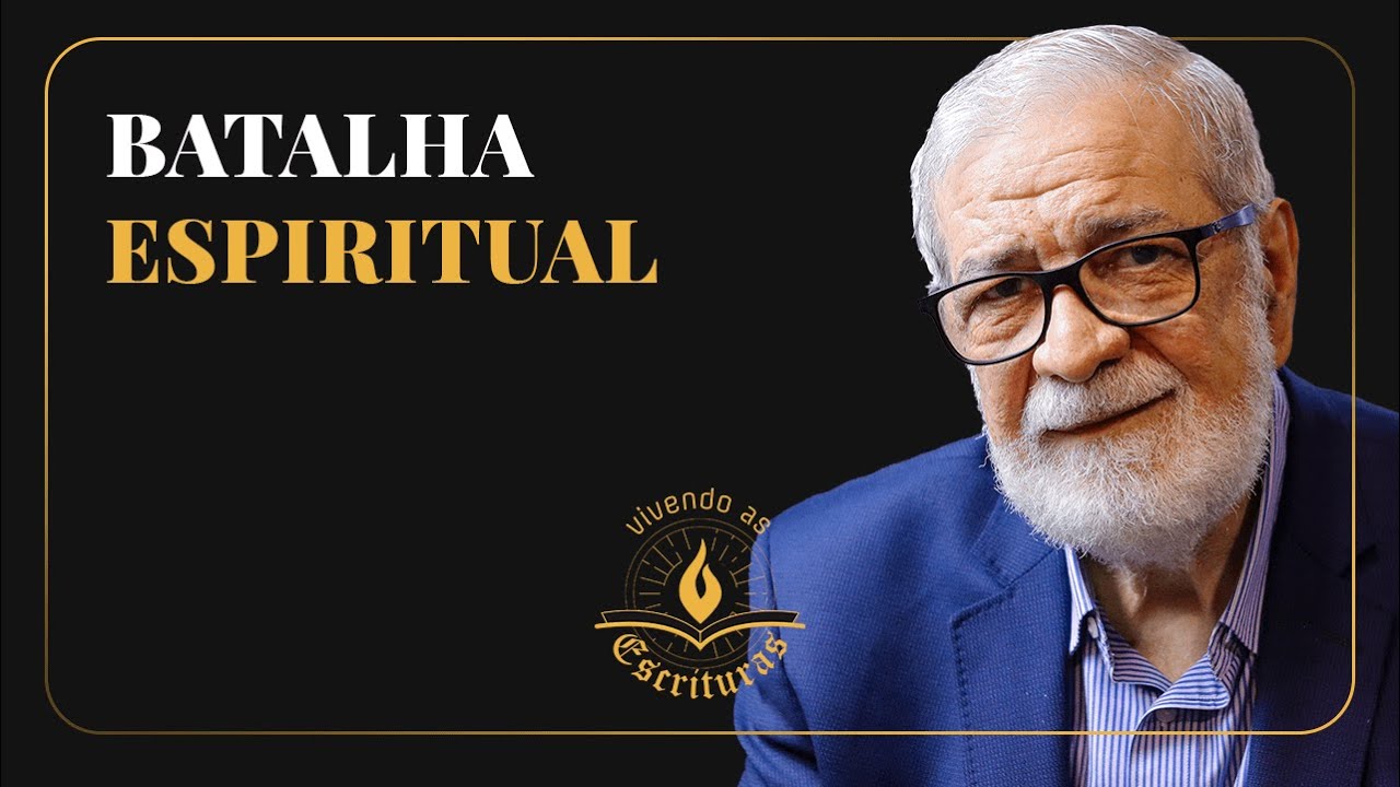 Batalha Espiritual - Augustus Nicodemus | #VivendoAsEscrituras