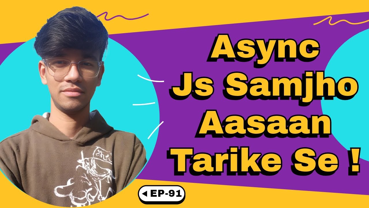 Master Async JS: setTimeout & setInterval | EP-91