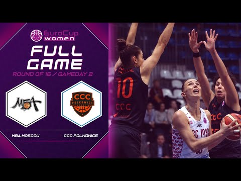 MBA Moscow v CCC Polkowice - Full Game - EuroCup Women 2019-20