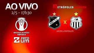 ABC x CENTRAL - BRASILEIRÃO SÉRIE D 2026 - AO VIVO E COM IMAGENS - 02.05.26