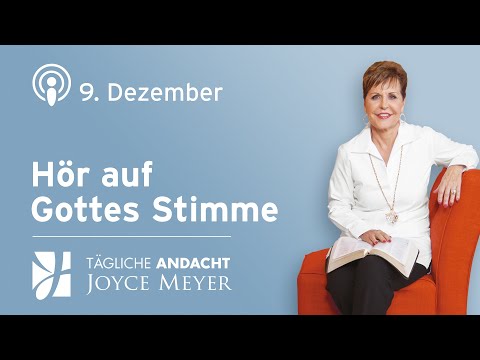 09.12. | Hör auf Gottes Stimme – Tägliche Andacht von Joyce Meyer
