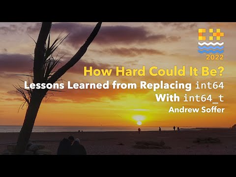 How Hard Could It Be? Lessons Learned from Replacing int64 With int64_t. - Andrew Soffer - C++onSea